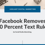 Facebook Removes 20 Percent Text Rule for Social Media Advertising