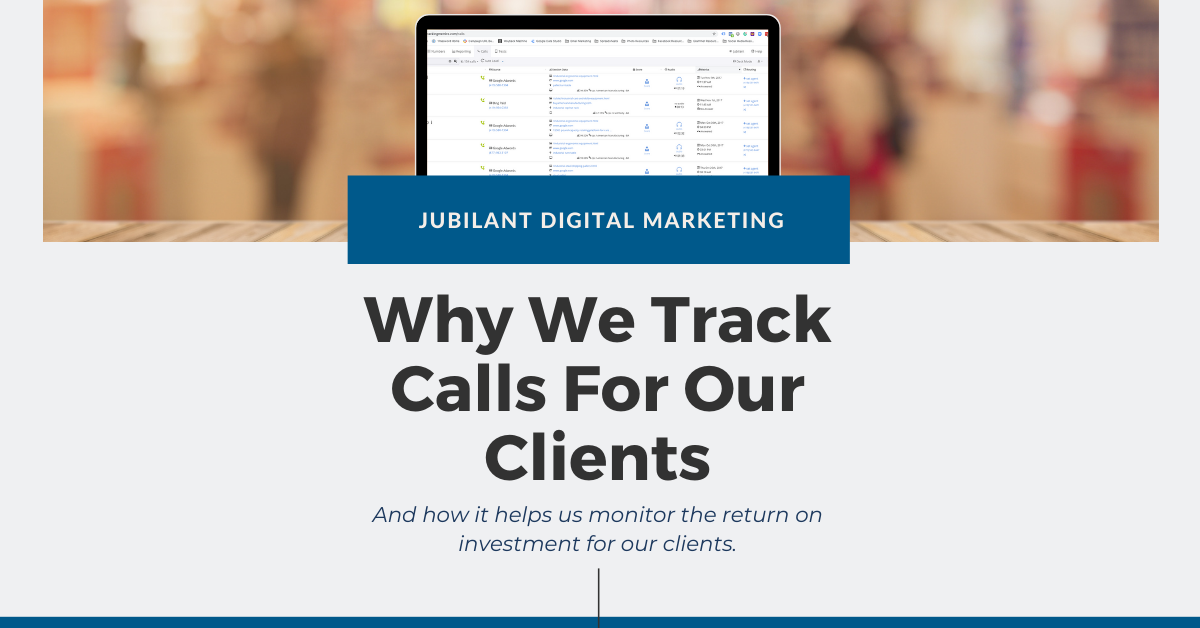 Why we Track Calls for our Clients