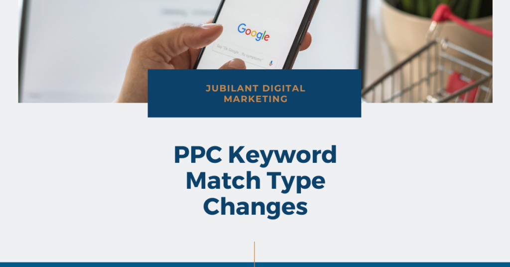 PPC Keyword Match Type | Jubilant Digital